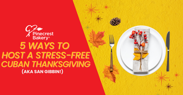 5 Ways to Host a Stress-Free Cuban Thanksgiving
