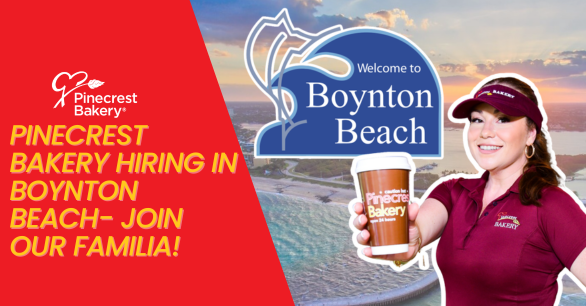 Pinecrest Bakery is Coming to Boynton Beach — And We're Looking for New Family Members