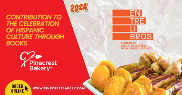 Celebrating Hispanic Heritage: Pinecrest Bakery Sponsors Entrelibros Festival 2024