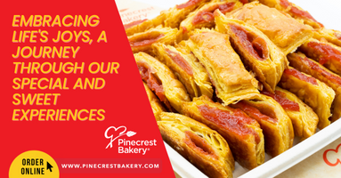 Embracing Life's Joys at Pinecrest Bakery: A Journey through Our Special Experiences