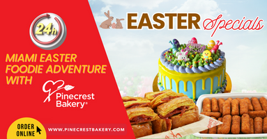 24-Hour Miami Easter Foodie Adventure with Pinecrest Bakery