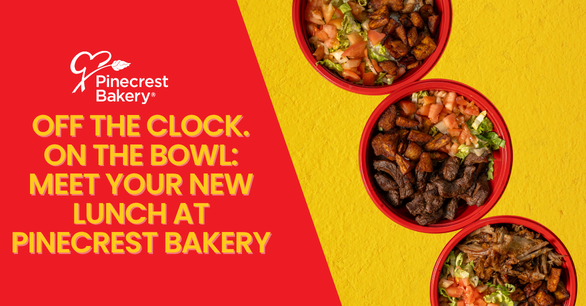 Off the Clock. On the Bowl: Meet Your New Lunch at Pinecrest Bakery
