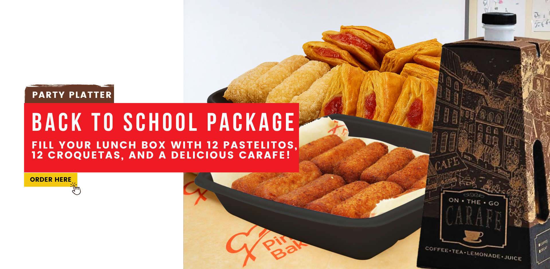 party platter. Back to School package. fill your lunch box with 12 pastelitos, 12 croquetas, and a delicious Carafe! Order here.