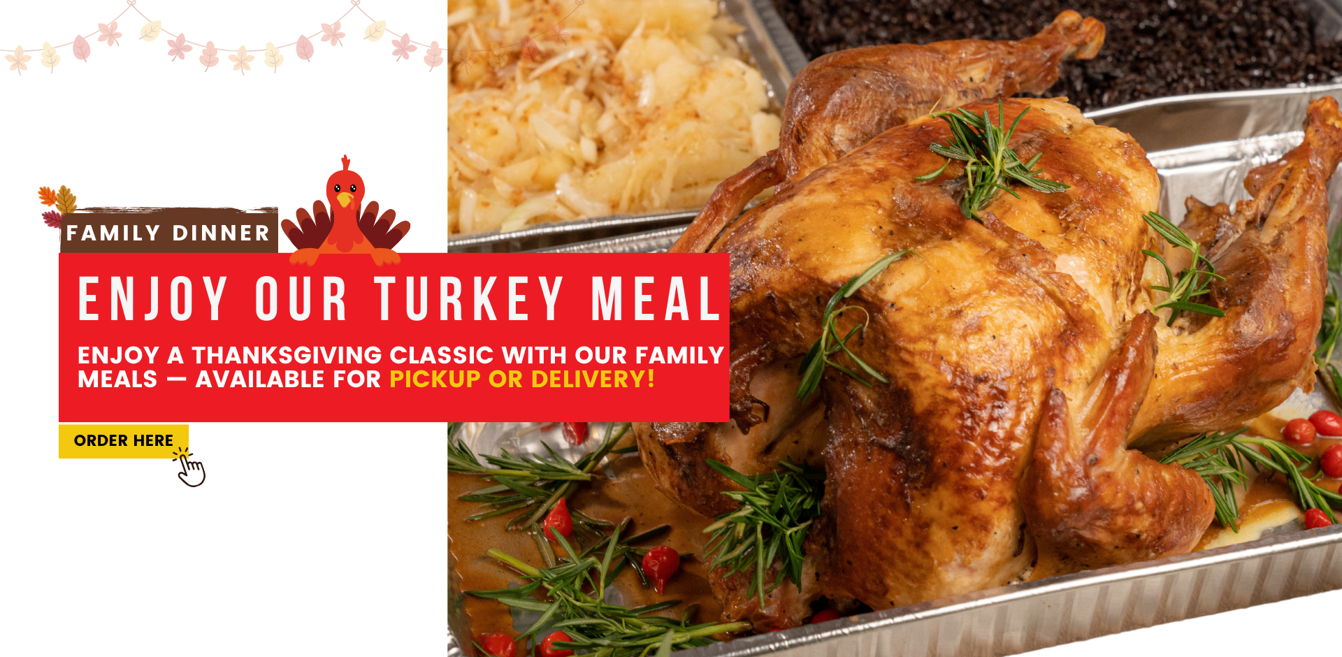 Family dinner. enjoy our turkey meal. Enjoy a Thanksgiving classic with our family Meals — available for pickup or delivery! Order here at pinecrest bakery