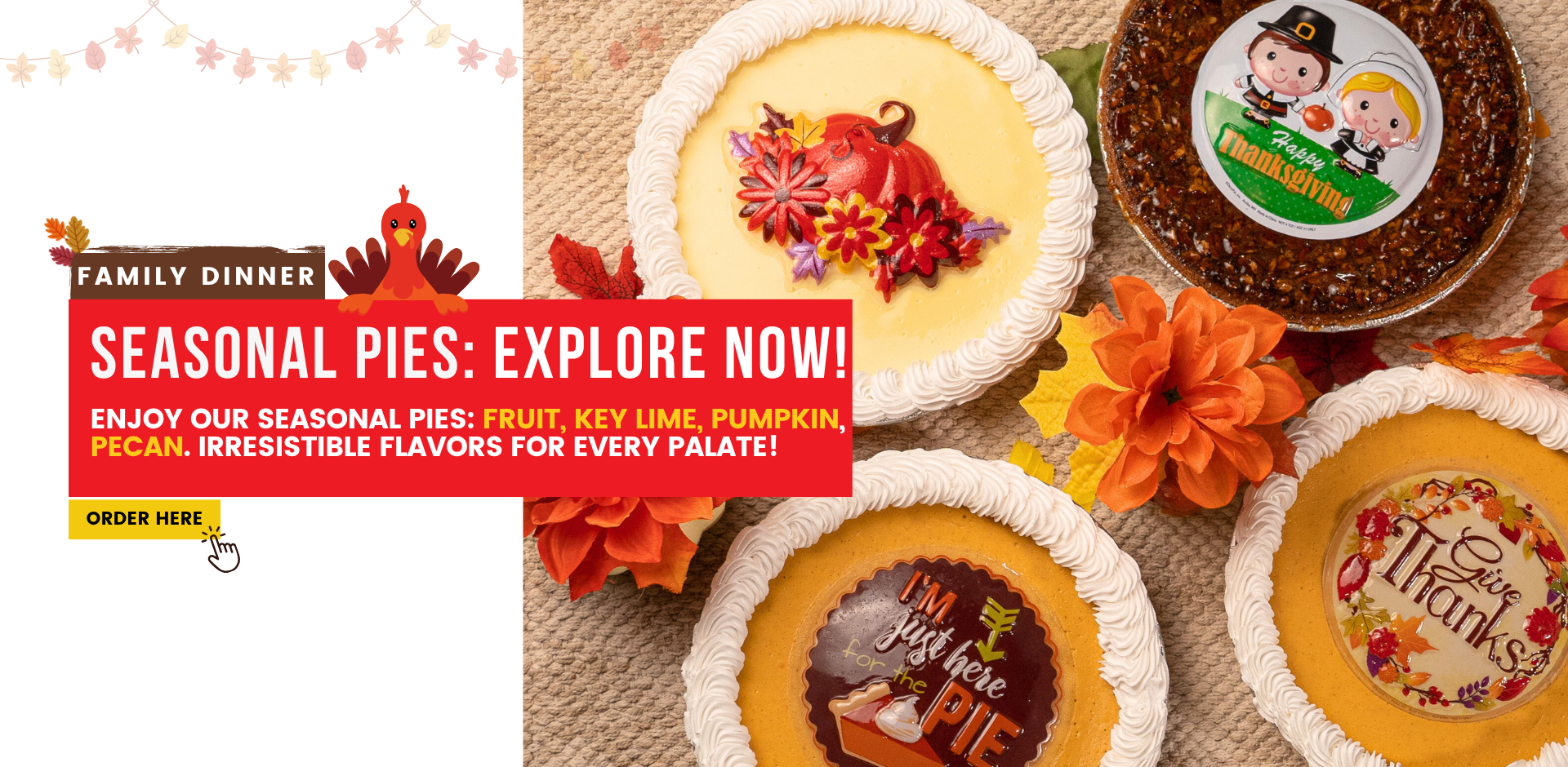 Family dinner. Seasonal Pies: Explore Now! Enjoy our seasonal pies: Fruit, Key Lime, Pumpkin, Pecan. Irresistible flavors for every palate! Order here at pinecrest bakery